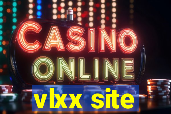 vlxx site